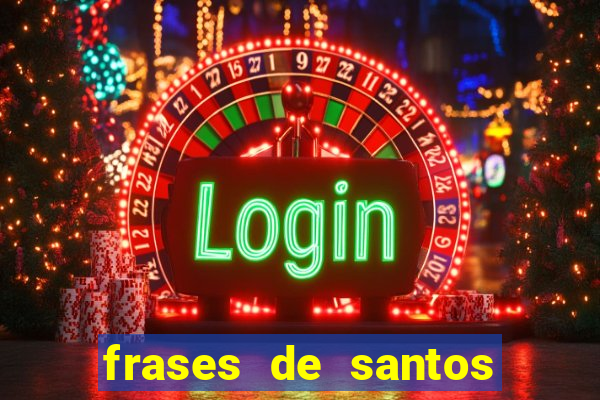 frases de santos sobre o natal